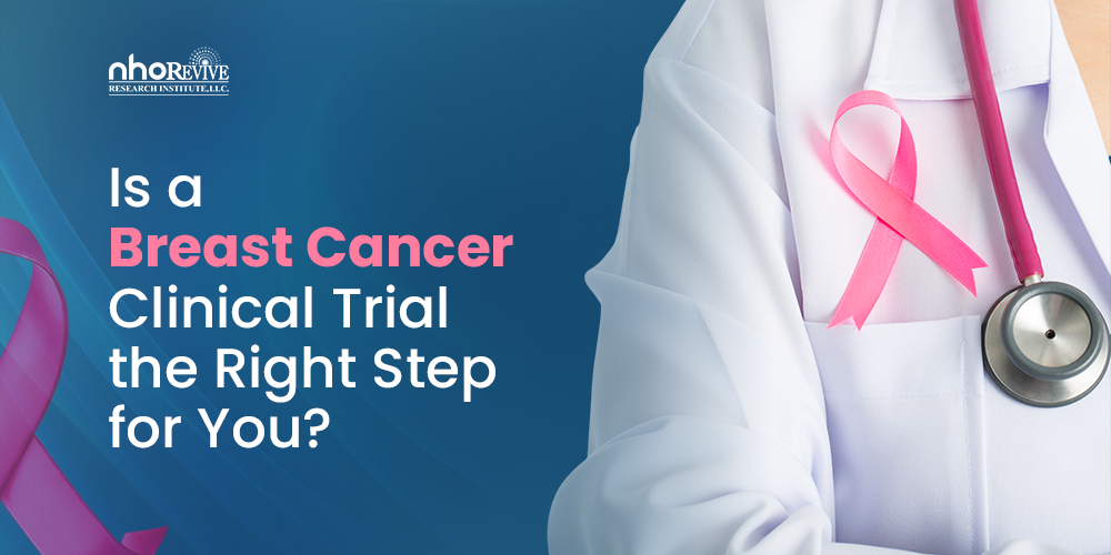 Breast Cancer clinical trials right for you