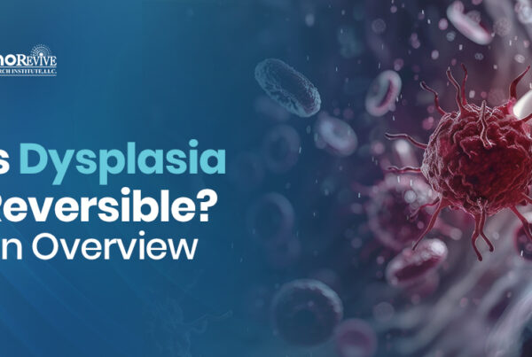 Is Dysplasia Reversible