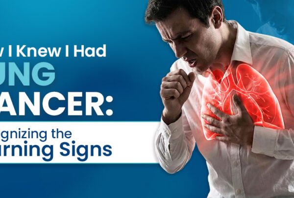 How I Knew I Had Lung Cancer