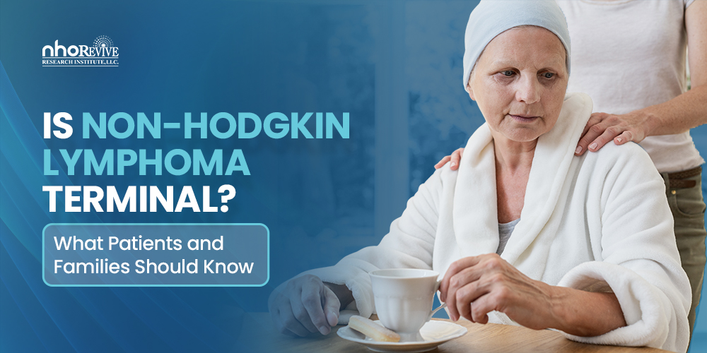 Is Non Hodgkins Lymphoma Terminal